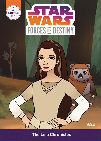 Couverture_Star Wars Forces of Destiny The Leia Chronicles