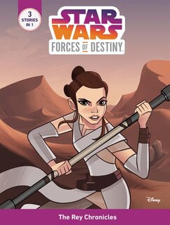 Couverture_Star Wars Forces Of Destiny The Rey Chronicles