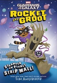 Front cover_Rocket And Groot: Stranded On Planet Strip Mall!