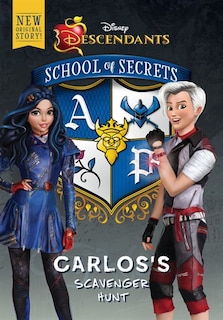 Front cover_School Of Secrets: Carlos's Scavenger Hunt (disney Descendants)