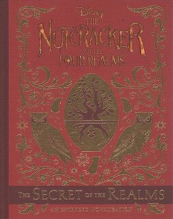 Front cover_The Nutcracker And The Four Realms: The Secret Of The Realms