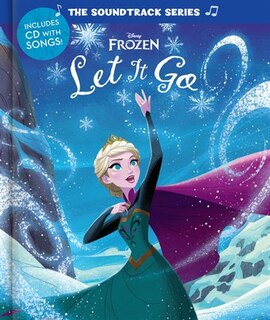 Front cover_The Soundtrack Series Frozen: Let It Go