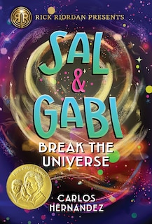 Front cover_Rick Riordan Presents: Sal and Gabi Break the Universe-A Sal and Gabi Novel, Book 1