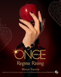 Front cover_Once Upon A Time Regina Rising