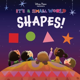 Front cover_Disney Parks Presents: It's A Small World: Shapes!