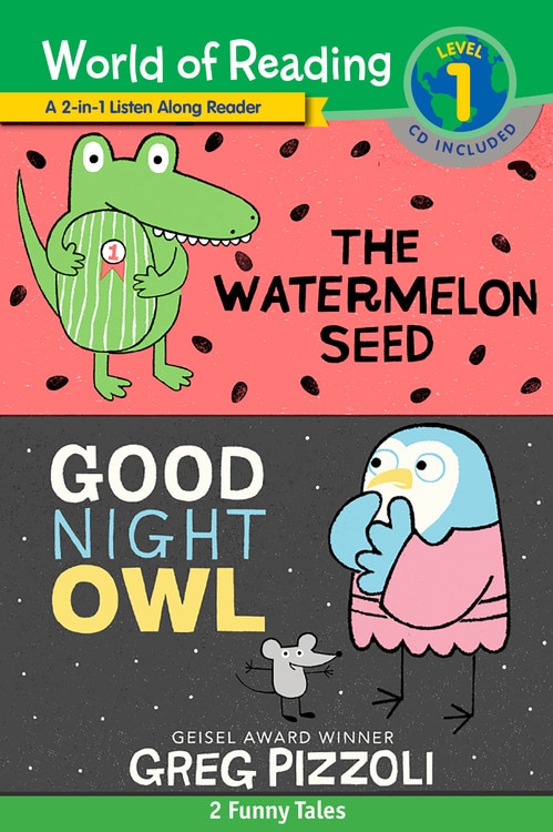 Front cover_The Watermelon Seed and Good Night Owl 2-in-1 Listen-Along Reader