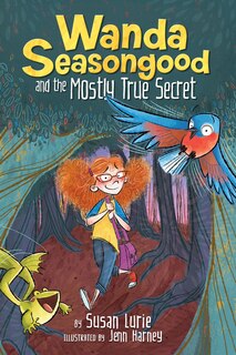 Couverture_Wanda Seasongood And The Mostly True Secret
