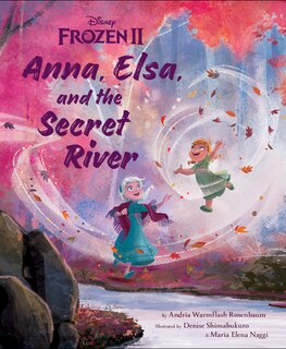 Front cover_Frozen 2: Anna, Elsa, And The Secret River