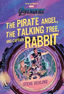Couverture_Avengers: Endgame The Pirate Angel, The Talking Tree, And Captain Rabbit