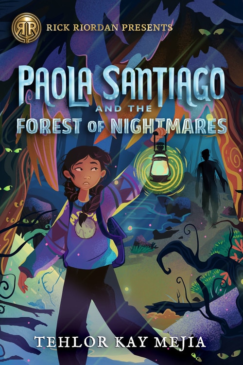 Front cover_Rick Riordan Presents: Paola Santiago and the Forest of Nightmares-A Paola Santiago Novel Book 2