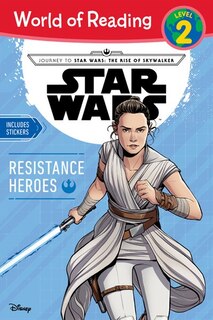 Front cover_Journey To Star Wars: The Rise Of Skywalker Resistance Heroes (level 2 Reader)