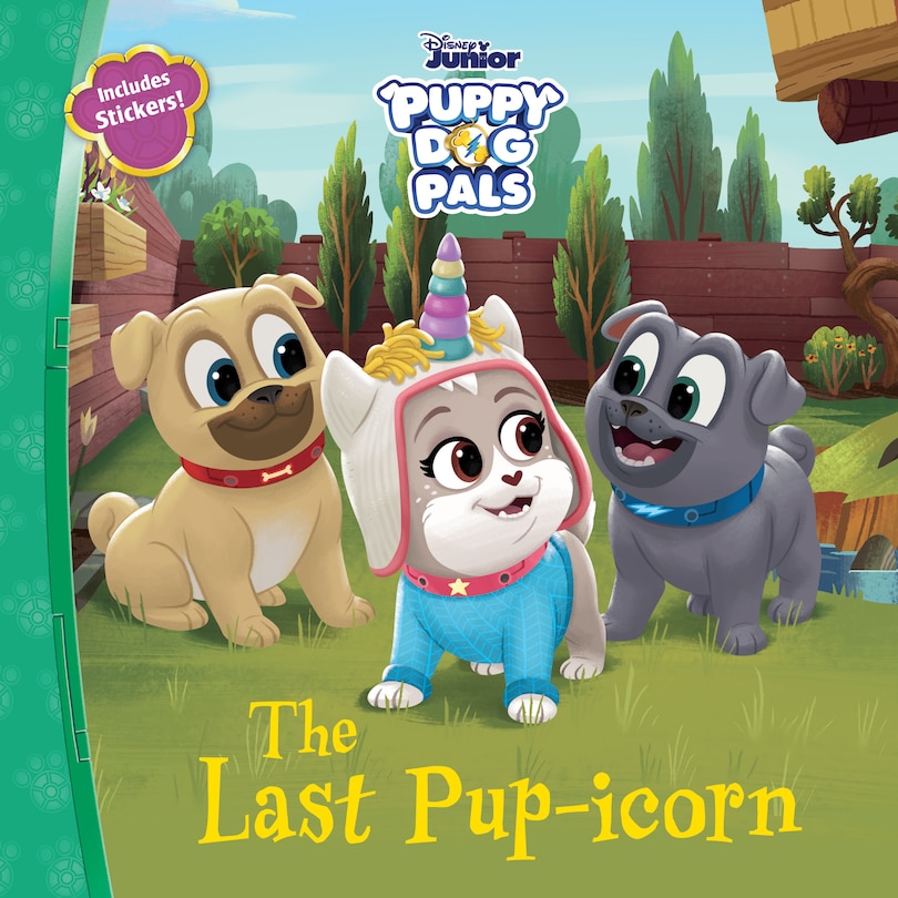 Front cover_Puppy Dog Pals: Last Pupicorn, The