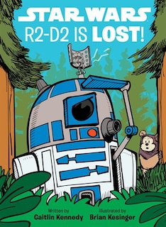 Couverture_Star Wars R2-d2 Is Lost!