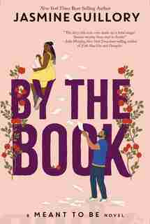 By The Book: A Meant To Be Novel by Jasmine Guillory
