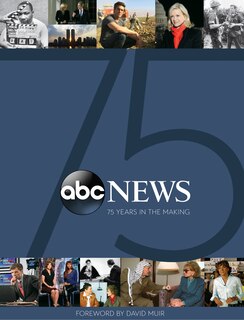 Front cover_Abc News: 75 Years In The Making