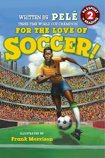 Couverture_For the Love of Soccer! The Story of Pelé