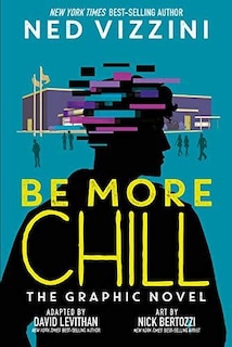 Front cover_Be More Chill: The Graphic Novel