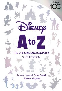 Front cover_Disney A to Z: The Official Encyclopedia, Sixth Edition