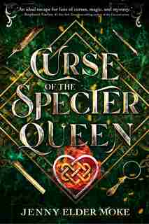 Curse Of The Specter Queen (a Samantha Knox Novel) by Jenny Moke