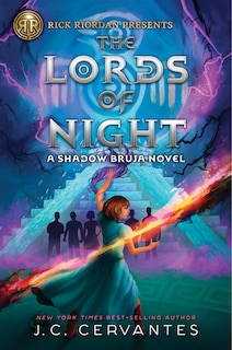 Front cover_Rick Riordan Presents: Lords of Night, The-A Shadow Bruja Novel Book 1 (Storm Runner)