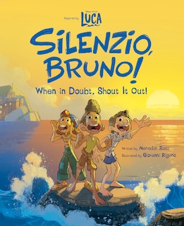 Front cover_Luca: Silenzio, Bruno!: When In Doubt, Shout It Out!
