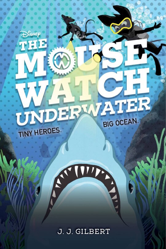 Front cover_The Mouse Watch Underwater (the Mouse Watch, Book 2)