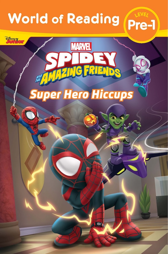 Front cover_World of Reading: Spidey and His Amazing Friends: Super Hero Hiccups