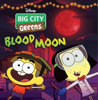 Couverture_Big City Greens: Blood Moon