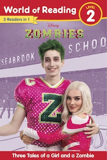 Front cover_World of Reading: Disney Zombies: Three Tales of a Girl and a Zombie, Level 2