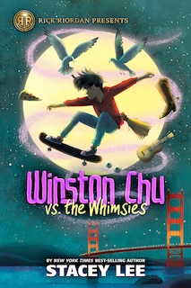 Couverture_Rick Riordan Presents: Winston Chu vs. the Whimsies