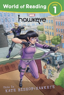 Front cover_World of Reading:: This is Kate Bishop: Hawkeye