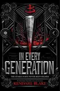 In Every Generation (Buffy: The Next Generation, Book 1) by Kendare Blake