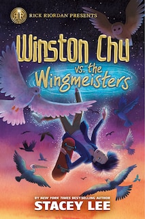 Front cover_Rick Riordan Presents: Winston Chu vs. the Wingmeisters
