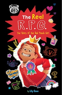 Front cover_Disney/pixar Turning Red: The Real R.p.g.: The Story Of The Red Panda Girl