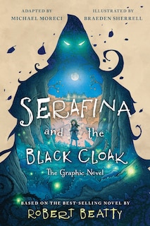 Front cover_Serafina and the Black Cloak: The Graphic Novel