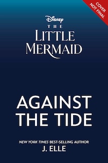 The Little Mermaid: Against the Tide