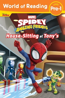 Front cover_World of Reading: Spidey and His Amazing Friends: Housesitting at Tony's