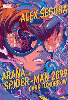 Couverture_Araña and Spider-Man 2099: Dark Tomorrow