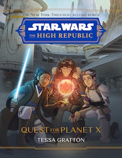 Couverture_Star Wars: The High Republic: Quest for Planet X