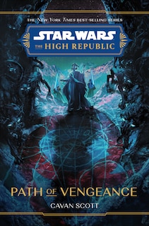 Front cover_Star Wars: The High Republic: Path of Vengeance