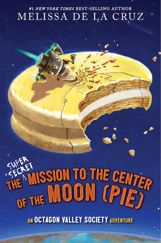 Front cover_The Super-Secret Mission to the Center of the Moon (Pie)