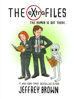 The eXtra Files: The Humor is Out There