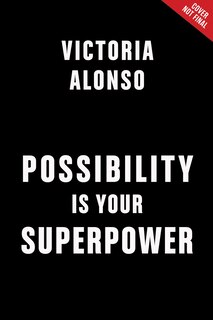 Front cover_Possibility Is Your Superpower
