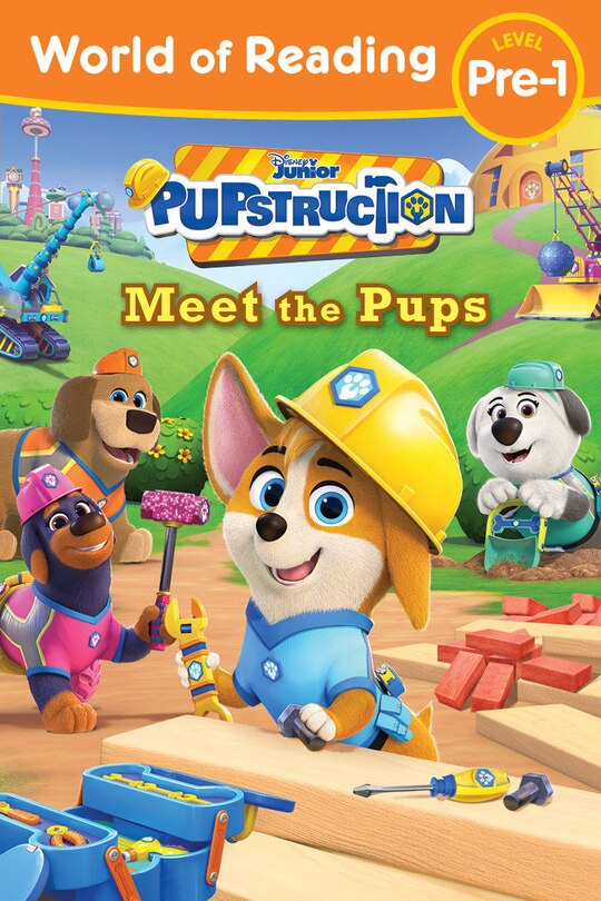 Front cover_World of Reading: Pupstruction: Meet the Pups