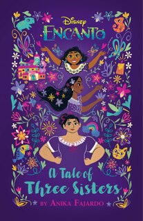 Front cover_Encanto: A Tale Of Three Sisters