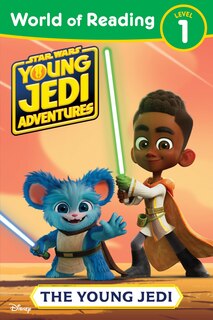 Front cover_World of Reading: Star Wars: Young Jedi Adventures: The Young Jedi