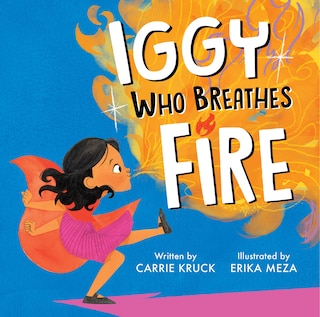 Front cover_Iggy Who Breathes Fire