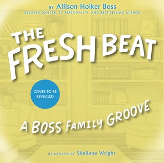 Front cover_The Fresh Beat: A Boss Family Groove