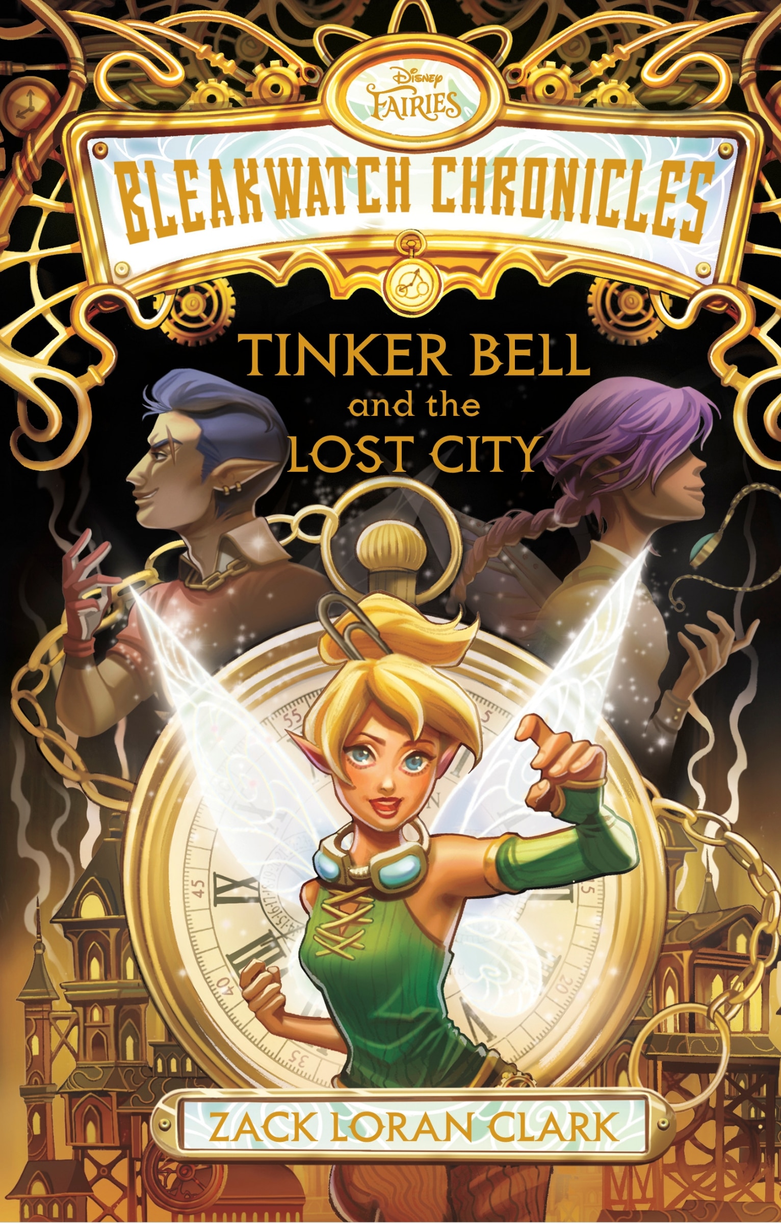Bleakwatch Chronicles: Tinker Bell And The Lost City Book By