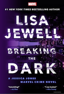 Front cover_Breaking the Dark: A Jessica Jones Marvel Crime Novel
